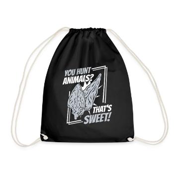 You Hunt Animals That's Sweet Hunting Tips - Drawstring Bag - black - Front