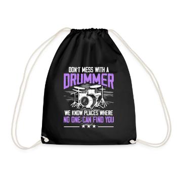 Don't Mess With A Drummer - Drum Player Drummer - Drawstring Bag - black - Front