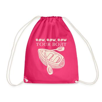 Rowing, boat, rowing boat funny saying nursery rhyme - Drawstring Bag - fuchsia - Front