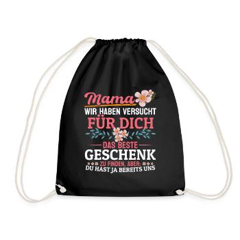 Lustiger Muttertag Spruch hast ja bereits uns - Turnbeutel - Schwarz - Vorne