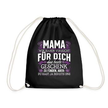 Lustiger Muttertag Spruch hast ja bereits uns - Turnbeutel - Schwarz - Vorne