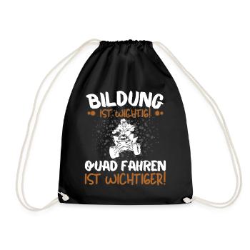 Quad Spruch BILDUNG IST WICHTIG QUAD FAHREN AUCH! - Turnbeutel - Schwarz - Vorne