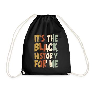 It's The Black History For Me - Turnbeutel - Schwarz - Vorne