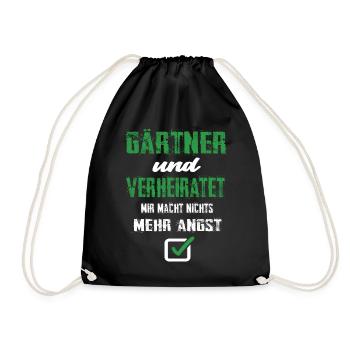 Gärtner Und Verheiratet Mir Macht Nix Mehr Angst - Turnbeutel - Schwarz - Vorne