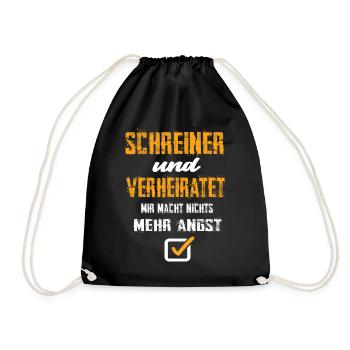 Schreiner Und Verheiratet Mir Macht Nix Mehr Angst - Turnbeutel - Schwarz - Vorne