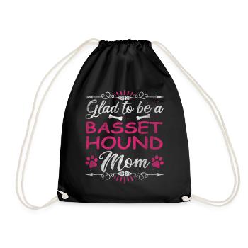 Dog Mom Glad To Be A Basset Hound Mom - Drawstring Bag - black - Front