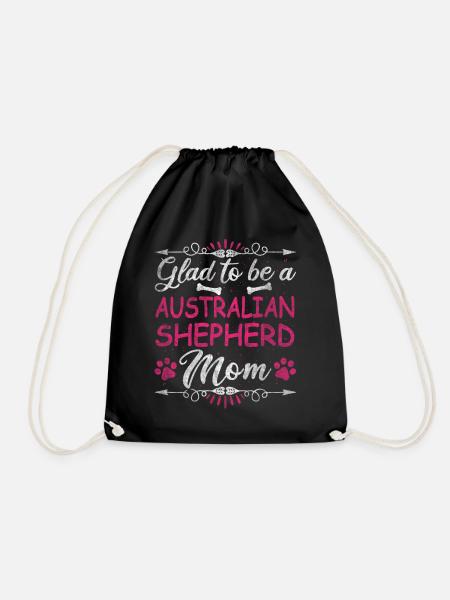 Dog Mom Glad To Be A Australian Shepherd Mom - Turnbeutel - Schwarz