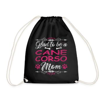 Dog Mom Glad To Be A Cane Corso Mom - Turnbeutel - Schwarz - Vorne