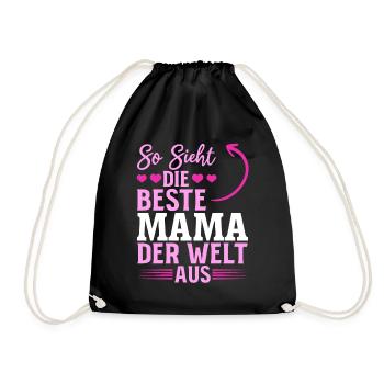 So sieht die beste Mama der Welt aus - Muttertag - Turnbeutel - Schwarz - Vorne