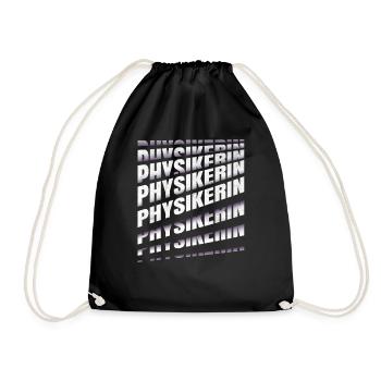 Physik Spruch Physikerin - Turnbeutel - Schwarz - Vorne