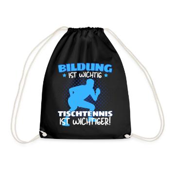 TISCHTENNIS IST WICHTIGER! Tischtennis Verein - Turnbeutel - Schwarz - Vorne