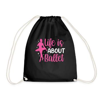 Life consists of ballet dancer ballerina - Drawstring Bag - black - Front