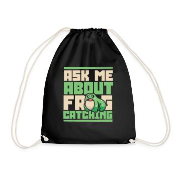Ask Me About Frog Catching Tadpole Toad - Drawstring Bag - black - Front