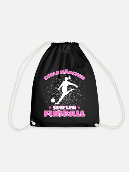 COOLE MÄDCHEN SPIELEN FUßBALL! Fussball Spruch - Turnbeutel - Schwarz