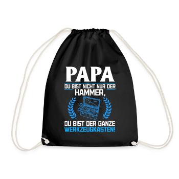 Papa du bist nicht nur der Hammer - Vatertag Idee - Turnbeutel - Schwarz - Vorne