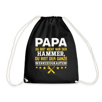 Papa du bist nicht nur der Hammer - Vatertag Idee - Turnbeutel - Schwarz - Vorne