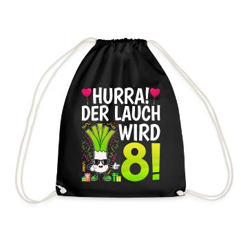 Hurra der Lauch wird 8 - Turnbeutel - Schwarz - Vorne