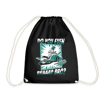 Do You Even Braaap Bro Motorschlitten Snowmobile - Turnbeutel - Schwarz - Vorne