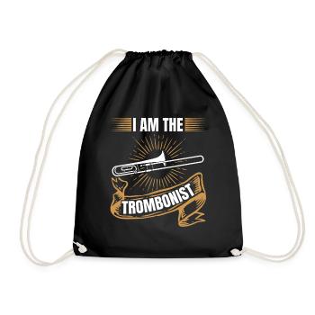 I Am The Trombonist Trombone Music Play Trombones - Turnbeutel - Schwarz - Vorne