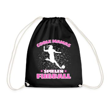 COOLE MAMAS SPIELEN FUßBALL! Fussball Spruch - Turnbeutel - Schwarz - Vorne