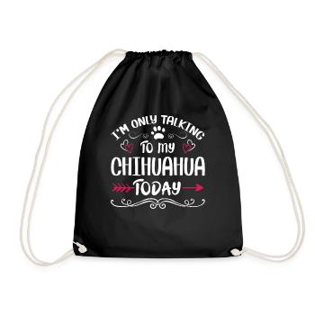 Dog Owner Talking to my Chihuahua - Drawstring Bag - black - Front