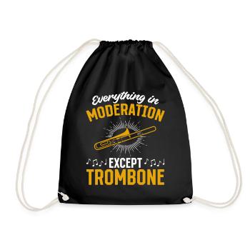 Everything In Moderation Except Playing Trombone M - Drawstring Bag - black - Front