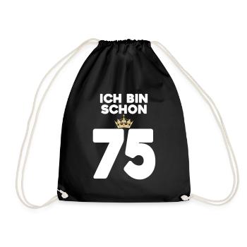75. Geburtstag Geschenk - 75 Jahre mit Krone - Turnbeutel - Schwarz - Vorne