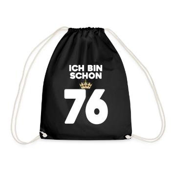 76. Geburtstag Geschenk - 76 Jahre mit Krone - Turnbeutel - Schwarz - Vorne