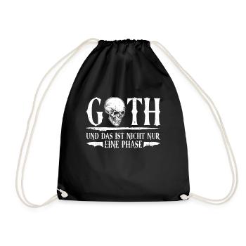 Goth Und Das Ist Nicht Nur Eine Phase - Gothic - Turnbeutel - Schwarz - Vorne
