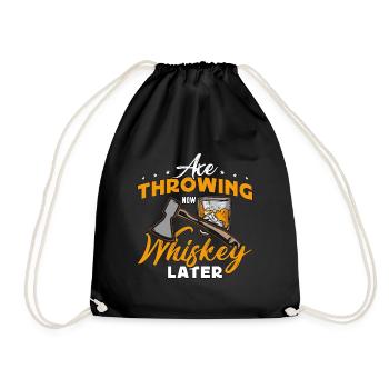 Axe Throwing Now Whiskey Later Hatchet Thrower - Drawstring Bag - black - Front