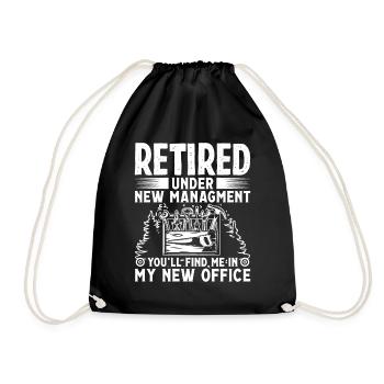 Retired under new Managment you find me - Drawstring Bag - black - Front