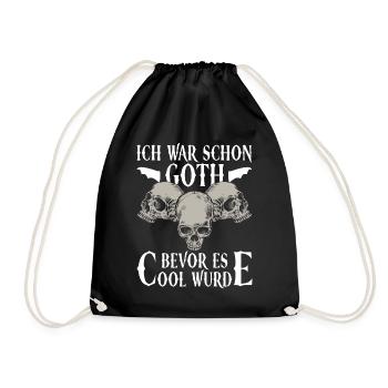 Ich War Schon Goth Bevor Es Cool Wurde - Gothic - Turnbeutel - Schwarz - Vorne