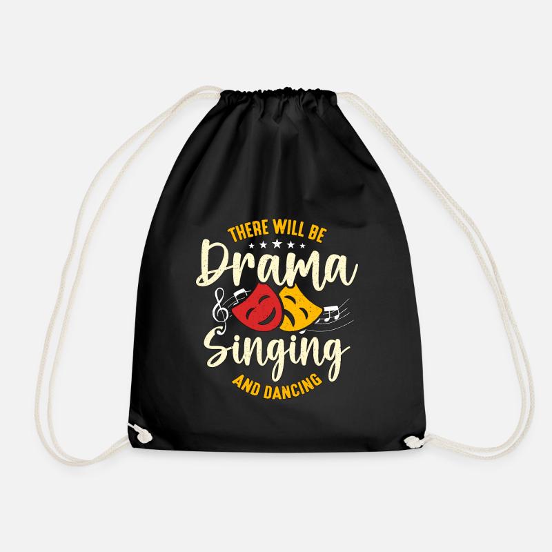 Musical Theatre There Will Be Drama Broadway Actor - Drawstring Bag - black