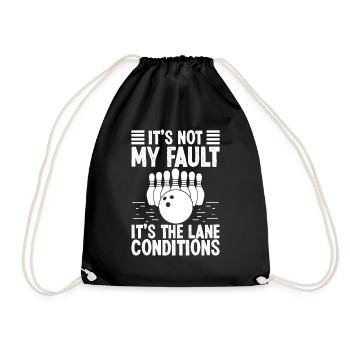 It's not my fault Bowling Design - Drawstring Bag - black - Front