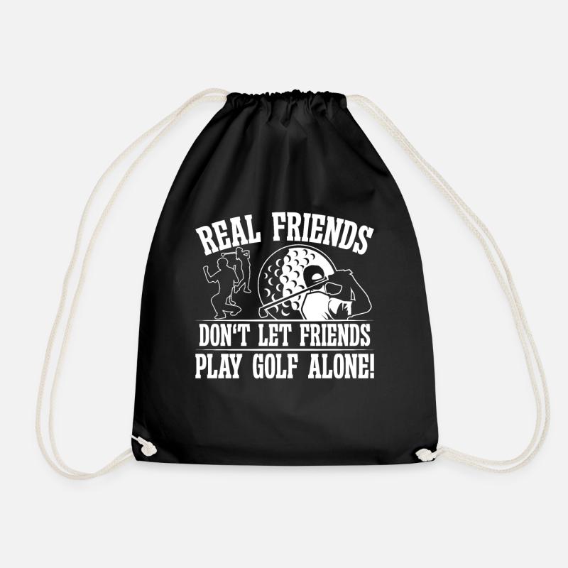 Real Friends don't let Friends play Golf - Turnbeutel - Schwarz