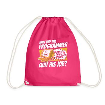Why Did Programmer Quit Job Developer Coder - Drawstring Bag - fuchsia - Front