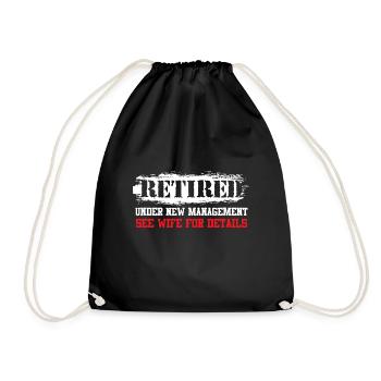 Funny Retired Under New Management See Wife - Drawstring Bag - black - Front