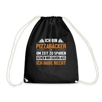 Pizzabäcker hat immer Recht Pizzaofen Pizza - Turnbeutel - Schwarz - Vorne