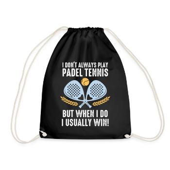 Padel I Dont Always Play Padel Tennis - Drawstring Bag - black - Front