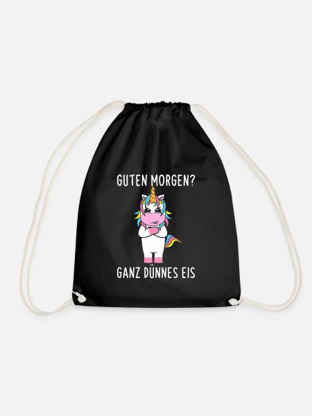 Einhorn Guten Morgen? Ganz Dünnes Eis - Turnbeutel - Schwarz