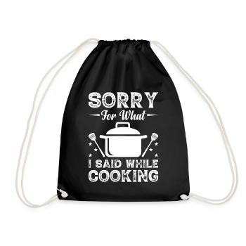 Sorry For What I Said While Cooking Chef Cooks Kit - Drawstring Bag - black - Front