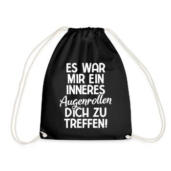 Lustige Sprüche Inneres Augenrollen Sarkasmus - Turnbeutel - Schwarz - Vorne
