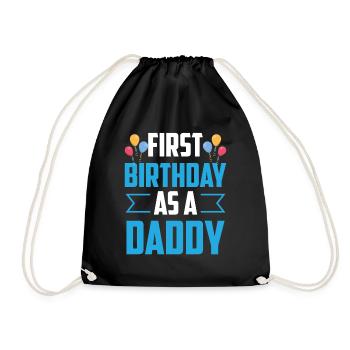 First Birthday As Daddy Party Dad Dad Dad - Drawstring Bag - black - Front