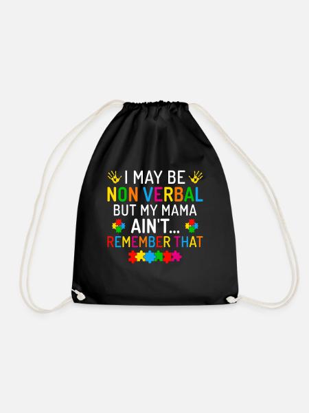 I may be non verbal autism - Turnbeutel - Schwarz