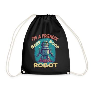 I'm A Friendly Robot Beep Boop - Turnbeutel - Schwarz - Vorne