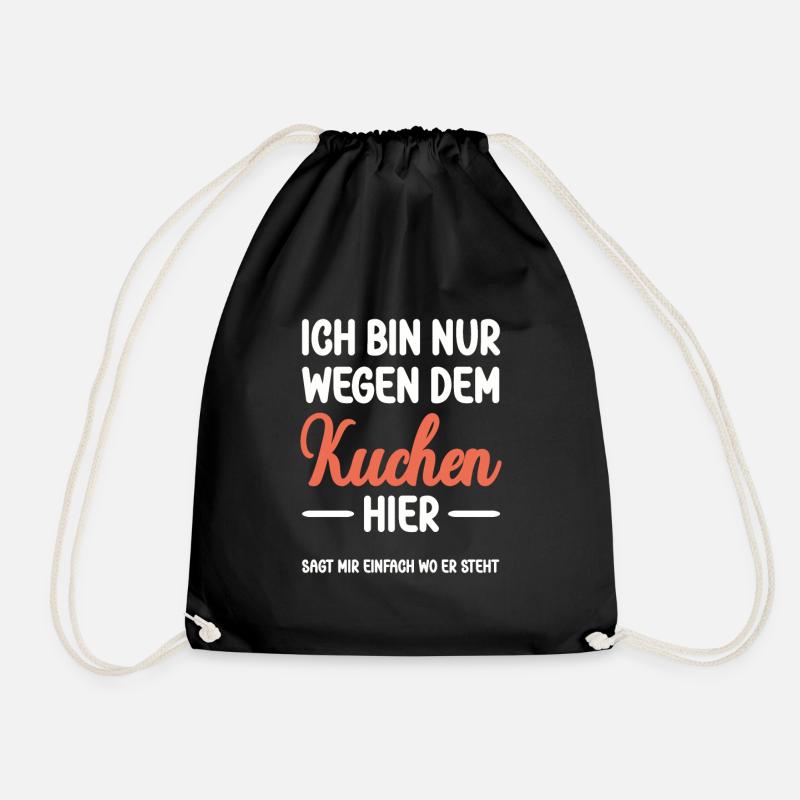 Ich bin nur wegen dem Kuchen hier - Turnbeutel - Schwarz