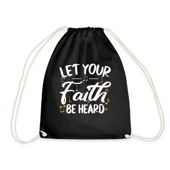 Let Your Faith Be Heard Music Christian - Drawstring Bag - black - Front