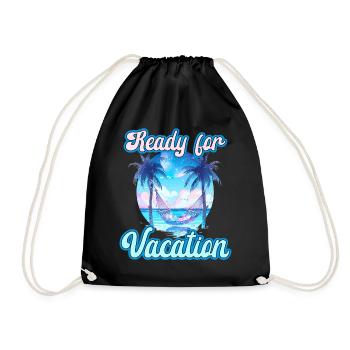Ready For Vacation für einen Strandurlaub - Turnbeutel - Schwarz - Vorne