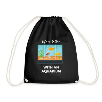Das Leben ist besser mit einem Aquarium - Turnbeutel - Schwarz - Vorne