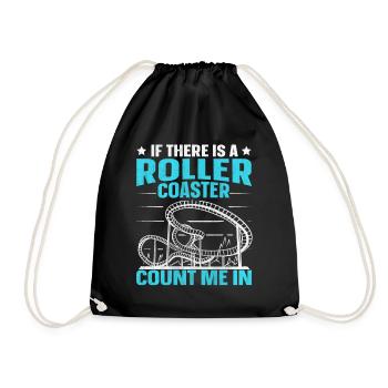 If There Is A Rollercoaster Count Me In Roller - Drawstring Bag - black - Front